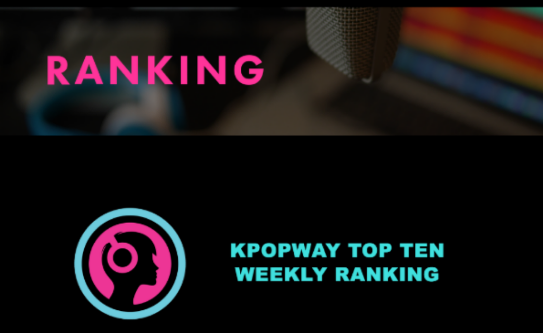 Kpopway-top-10-weekly-ranking